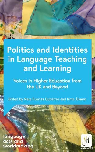 Cover image for Politics and Identities in Language Teaching and Learning