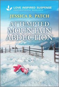 Cover image for Attempted Mountain Abduction