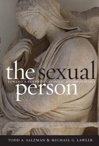 Cover image for The Sexual Person: Toward a Renewed Catholic Anthropology