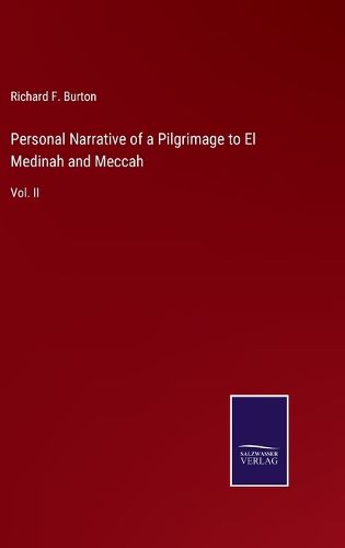 Cover image for Personal Narrative of a Pilgrimage to El Medinah and Meccah