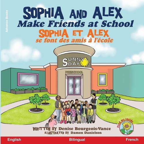 Sophia and Alex Make Friends at School: Sophia et Alex se font des amis a l'ecole