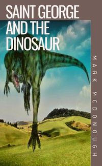 Cover image for Saint George and the Dinosaur