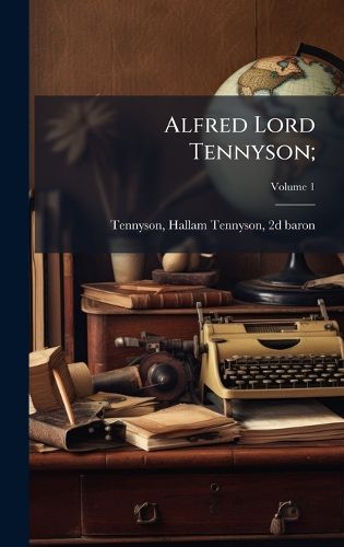Cover image for Alfred Lord Tennyson;