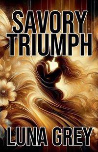 Cover image for Savory Triumph