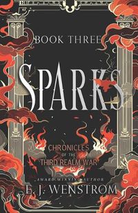 Cover image for Sparks, Chronicles of the Third Realm War #3