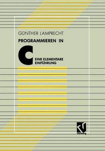 Cover image for Programmieren in C: Eine Elementare Einfuhrung