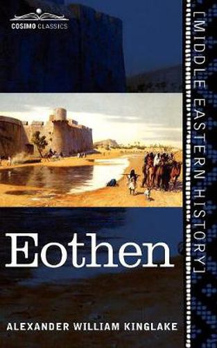 Cover image for Eothen: Traces of Travel Brought Home from the East