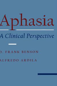 Cover image for Aphasia: A Clinical Perspective