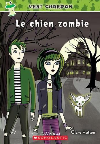 Cover image for Vert Chardon: N? 2 - Le Chien Zombie