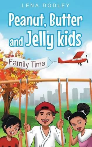 Cover image for Peanut, Butter and Jelly kids