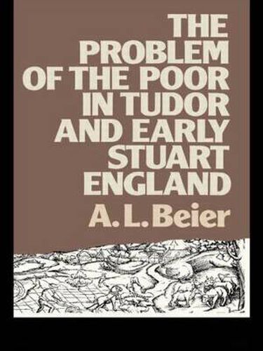 Cover image for The Problem of the Poor in Tudor and Early Stuart England