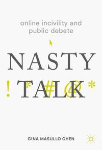 Cover image for Online Incivility and Public Debate: Nasty Talk