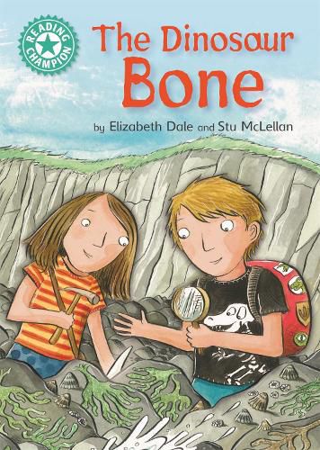 Cover image for Reading Champion: The Dinosaur Bone: Independent Reading Turquoise 7