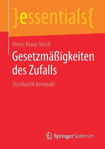 Cover image for Gesetzmassigkeiten des Zufalls: Stochastik kompakt