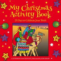 Cover image for My Christmas Activity Book: 25 Days to Celebrate Jesus' Birth