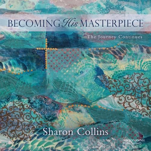 Cover image for Becoming His Masterpiece