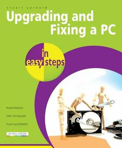 Cover image for Upgrading And Fixing A PC In Easy Steps