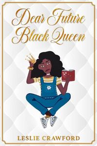 Cover image for Dear Future Black Queen