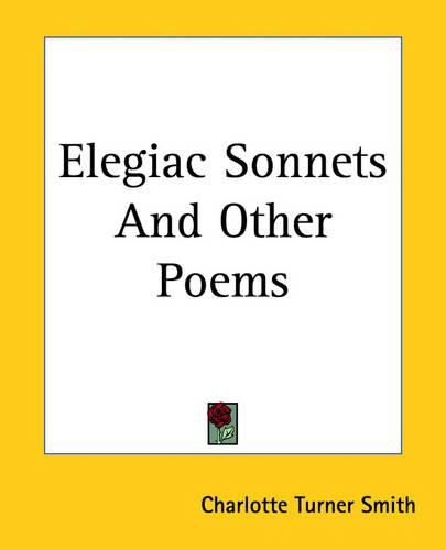 Cover image for Elegiac Sonnets And Other Poems