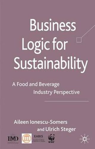 Cover image for Business Logic for Sustainability: A Food and Beverage Industry Perspective