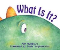 Cover image for Rigby Literacy Emergent Level 3: What Is It? (Reading Level 2/F&P Level B)