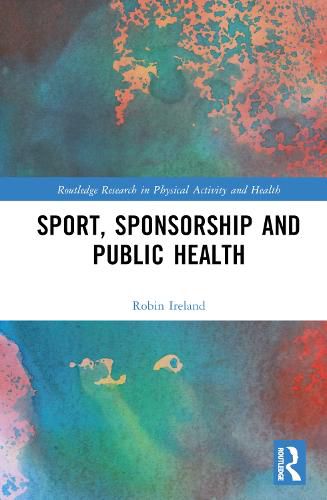 Cover image for Sport, Sponsorship and Public Health