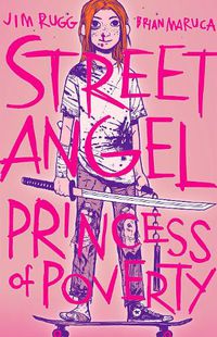 Cover image for Street Angel: Princess of Poverty