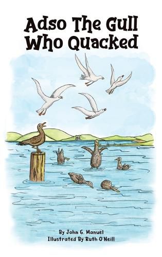Cover image for Adso The Gull Who Quacked