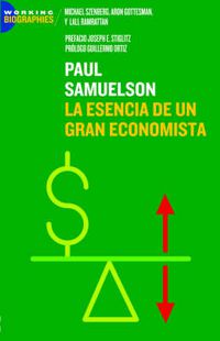 Cover image for Paul A. Samuelson: La Esencia De Un Gran Economista