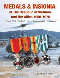 Cover image for Medals and Insignia of the Republic of Vietnam and Her Allies 1950-1975