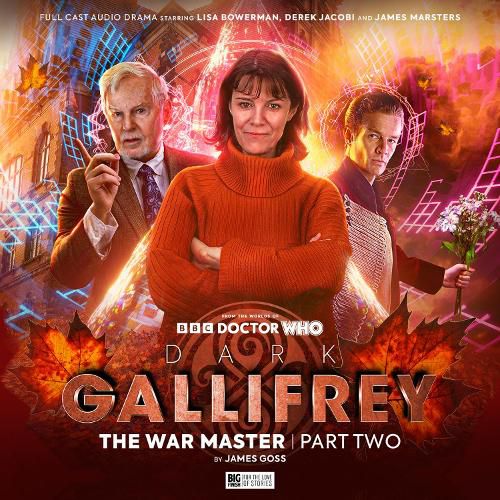 Dark Gallifrey 2,2: The War Master Part 2