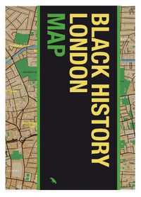 Cover image for Black History London Map: Guide to Black Historical Landmarks in London