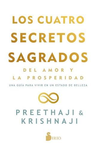 Cover image for Los Cuatro Secretos Sagrados del Amor Y La Prosperidad