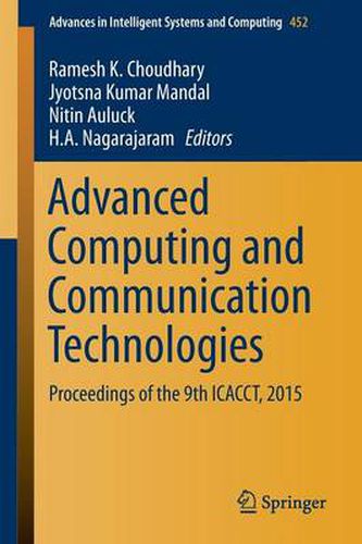 Cover image for Advanced Computing and Communication Technologies: Proceedings of the 9th ICACCT, 2015