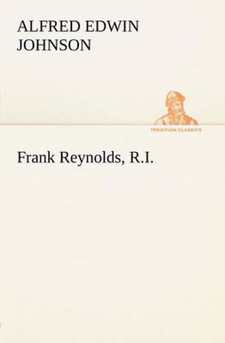 Cover image for Frank Reynolds, R.I.