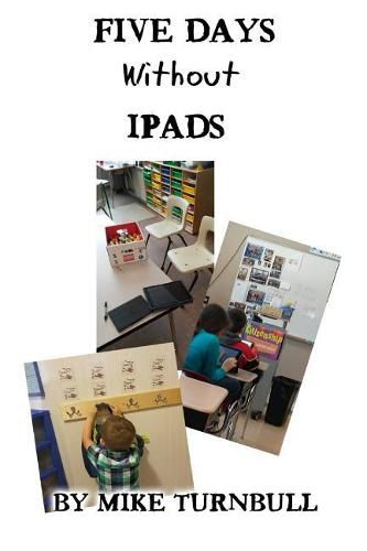 Cover image for Five Days Without Ipads