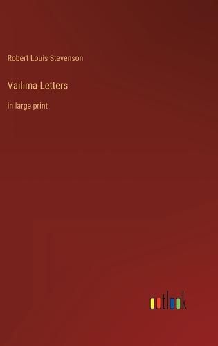 Cover image for Vailima Letters