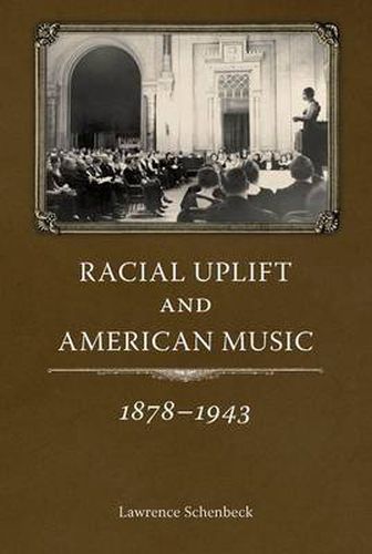 Cover image for Racial Uplift and American Music, 1878-1943