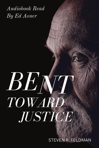 Bent Toward Justice