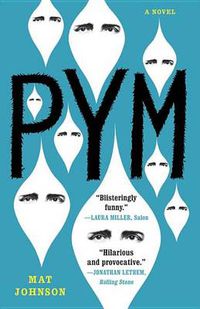 Cover image for Pym: A Novel