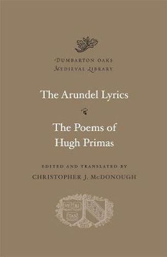 Cover image for The Arundel Lyrics. The Poems of Hugh Primas