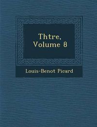 Cover image for Th Tre, Volume 8