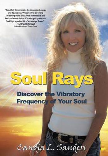 Cover image for Soul Rays: Discover the Vibratory Frequency of Your Soul
