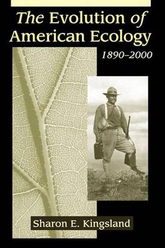 Cover image for The Evolution of American Ecology, 1890-2000