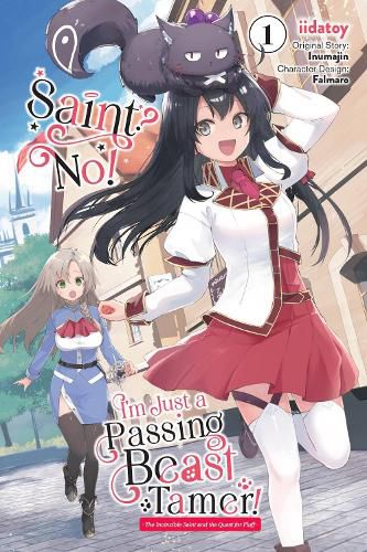 Cover image for Saint? No! I'm Just a Passing Beast Tamer!, Vol. 1