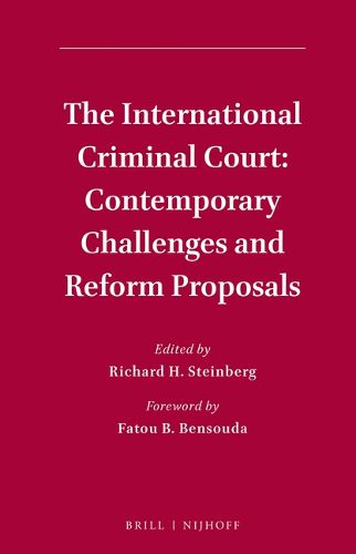 Cover image for The International Criminal Court: Contemporary Challenges and Reform Proposals