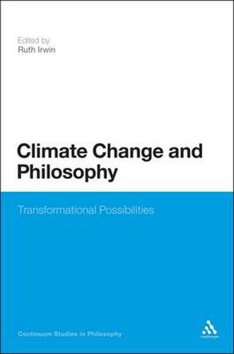 Cover image for Climate Change and Philosophy: Transformational Possibilities