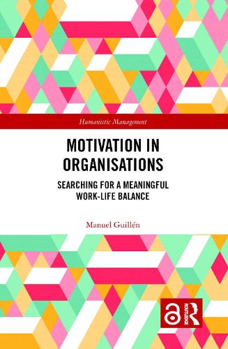 Cover image for Motivation in Organisations: Searching for a Meaningful Work-Life Balance