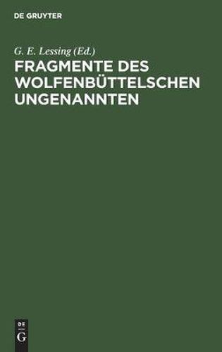 Cover image for Fragmente Des Wolfenbuttelschen Ungenannten