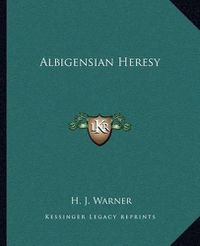 Cover image for Albigensian Heresy